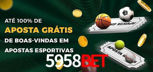 5958bet Ate 100% de Aposta Gratis